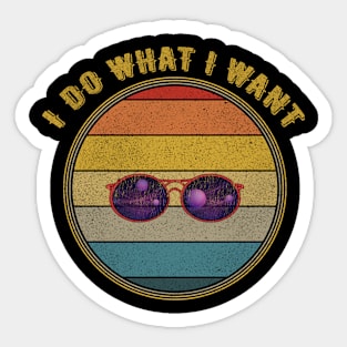 I Do What I Want Galaxy Sunglasses Distressed Sticker